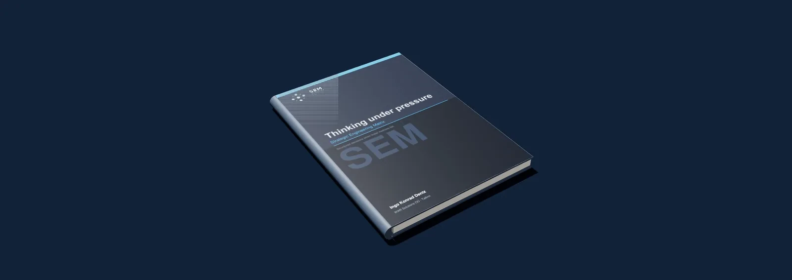 The book SEM: Thinking Under Pressure on a dark table